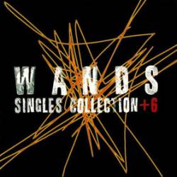 Wands : Singles Collection + 6